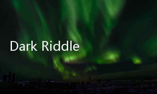 Dark Riddle 3 Strange Hill最新版