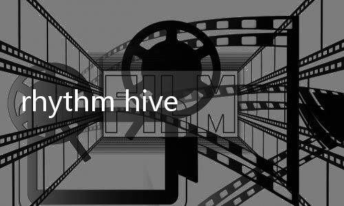 rhythm hive